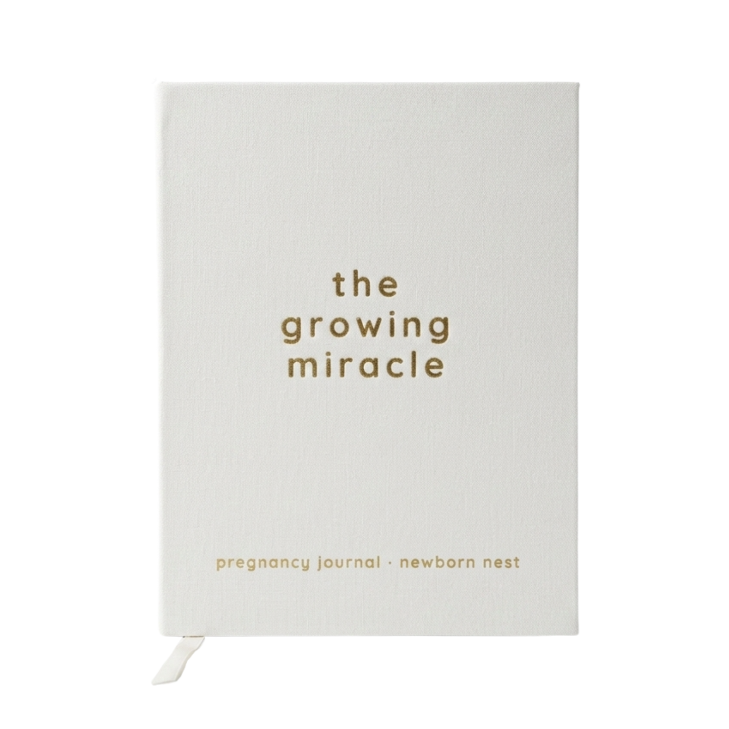 A white hardcover pregnancy journal with gold text reading 'the growing miracle' and 'pregnancy journal - newborn nest' on a clean white background.